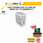 CASE THERMALTAKE CTE E660 MX SNOW (CA-1Y3-00M6WN-01)/ประกัน 2 Years/BY ITSTORE-ONLINE