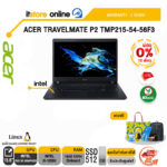 [ผ่อน 0% 10 ด.]ACER TRAVELMATE P2 TMP215-54-56F3/i5-1235U/ประกัน 3 Years/BY ITSTORE-ONLINE