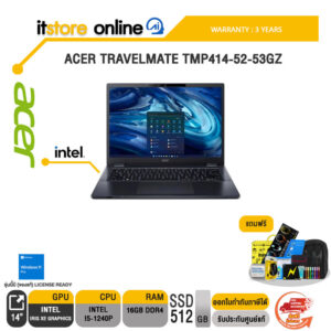 ACER TRAVELMATE TMP414-52-53GZ/i5-1240P/ประกัน 3 Years/BY ITSTORE-ONLINE