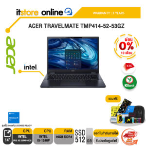 [ผ่อน 0% 10 ด.]ACER TRAVELMATE TMP414-52-53GZ/i5-1240P/ประกัน 3 Years/BY ITSTORE-ONLINE