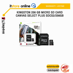 KINGSTON 256 GB MICRO SD CARD CANVAS SELECT PLUS SDCS2/256GB/ประกัน LIFETIME/BY ITSTORE-ONLINE