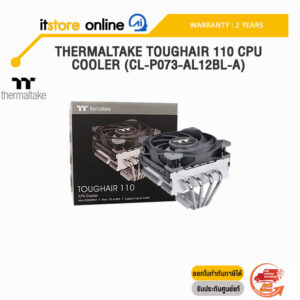 THERMALTAKE TOUGHAIR 110 CPU COOLER (CL-P073-AL12BL-A)/ประกัน 2 Years/BY ITSTORE ONLINE
