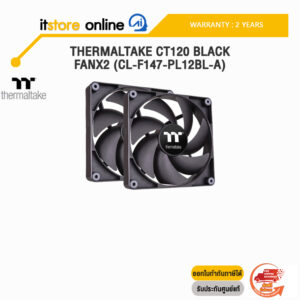 THERMALTAKE CT120 BLACK FANx2 (CL-F147-PL12BL-A)/ประกัน 2 Years/BY ITSTORE-ONLINE