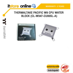 THERMALTAKE PACIFIC W8 CPU WATER BLOCK (CL-W347-CU00SL-A)/ประกัน 2 Years/BY ITSTORE-ONLINE