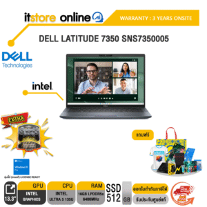 DELL LATITUDE 7350 SNS7350005/Ultra 5 135U/ประกัน3 Years+Onsite/BY ITSTORE ONLINE
