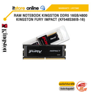 RAM NOTEBOOK KINGSTON DDR5 16GB/4800 KINGSTON FURY IMPACT (KF548S38IB-16)/Warranty Lifetime/BY ITSTORE-ONLINE