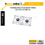 THERMALTAKE CT120 WHITE FANx2 (CL-F151-PL12WT-A)/ประกัน 2 Years/BY ITSTORE-ONLINE