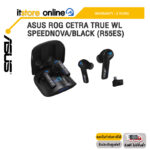 ASUS ROG CETRA TRUE WL SPEEDNOVA/BLACK (R55ES)/ประกัน 2 Years/BY ITSTORE-ONLINE