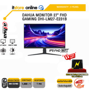 DAHUA MONITOR 27" FHD GAMING DHI-LM27-E231B(IPS FHD/180Hz)/ประกัน 3 Years/BY ITSTORE ONLINE