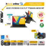 [ผ่อน 0% 10 ด.]ASUS VIVOBOOK S16 FLIP TP3604VA-MC551WF/ประกัน 2 Years Onsite+ 1Year perfact warranty/BY ITSTORE ONLINE