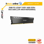 RAM PC LEXAR THOR 16GB DDR4 BUS 3200 (LXR-4BU016GR3200GS)/ประกัน Lifetime/BY ITSTORE-ONLINE