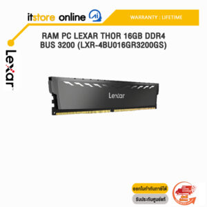 RAM PC LEXAR THOR 16GB DDR4 BUS 3200 (LXR-4BU016GR3200GS)/ประกัน Lifetime/BY ITSTORE-ONLINE