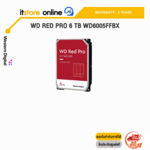 WD RED PRO 6 TB WD6005FFBX/ประกัน 5 Years/BY ITSTORE-ONLINE