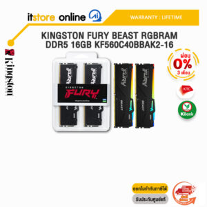 [ผ่อน 0% 3 ด.]KINGSTON FURY BEAST RGBRAM DDR5 16GB KF560C40BBAK2-16/ประกัน LIFETIME/BY ITSTORE ONLINE