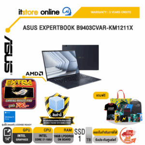 ASUS EXPERTBOOK B9403CVAR-KM1211X/I7-150U/ประกัน 3 Years Onsite/BY ITSTORE-ONLINE