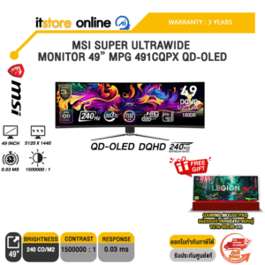 MSI SUPER ULTRAWIDE MONITOR 49″ MPG 491CQPX QD-OLED(QD-OLED DQHD/240Hz)/ประกัน 3 Years/BY ITSTORE-ONLINE