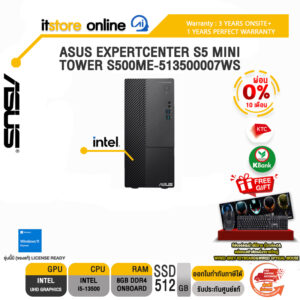 [ผ่อน 0% 10 เดือน]ASUS EXPERTCENTER S5 MINI TOWER S500ME-513500007WS/i5-13500/ประกัน 3 Years Onsite+1 Year Perfect Warranty/BY ITSTORE-ONLINE