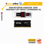RAM NOTEBOOK KINGSTON  DDR5 16GB/5600 FURY IMPACT (KF556S40IB-16)/ประกัน LIFETIME5
