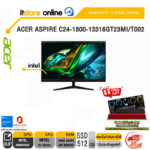 ACER ASPIRE C24-1800-13316GT23MI/T002/ประกัน 3 Years Onsite/BY ITSTORE ONLINE