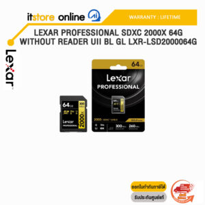 Lexar Professional SDXC 2000X 64G without Reader UII BL GL LXR-LSD2000064G/ประกัน LIFETIME/BY ITSTORE-ONLINE