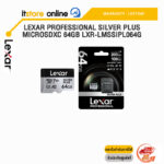 Lexar Professional Silver Plus microSDXC 64GB LXR-LMSSIPL064G/ประกันLIFETIME/BY ITSTORE ONLINE