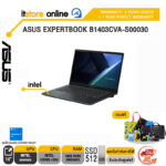ASUS EXPERTBOOK B1403CVA-S00030/Core5-120U/ประกัน 3 Years Onsite + 1 Year Perfect Warranty/BY ITSTORE-ONLINE
