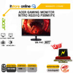ACER GAMING MONITOR NITRO KG251Q P3BMIIPX(VA FHD 180Hz)/)ประกัน 3 Years/BY ITSTORE-ONLINE
