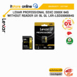 [ผ่อน 0% 3 ด.]Lexar Professional SDXC 2000X 64G without Reader UII BL GL LXR-LSD2000064G/ประกัน LIFETIME/BY ITSTORE-ONLINE