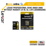 Lexar Professional SDXC 2000X 256G without Reader UII BL GL LXR-LSD2000256G/ประกัน LIFETIME/BY ITSTORE-ONLINE