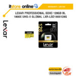 Lexar Professional SDXC 128GB BL 1800X UHS-II Global LXR-LSD1800128G/ประกันLIFETIME/ BY ITSTORE ONLINE