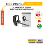 [ผ่อน 0% 3 ด.]PLANTRONICS POTE16 BLUETOOTH HEADSET BLACK/ประกัน 1YEAR/BY ITSTORE ONLINE