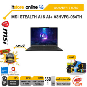 MSI Stealth A16 AI+ A3HVFG-064TH /Ryzen AI 9 365/ประกัน 3 Years/BY ITSTORE-ONLINE1