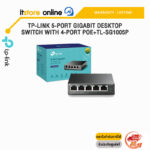 TP-LINK 5-PORT GIGABIT DESKTOP SWITCH WITH 4-PORT POE+TL-SG1005P/ประกัน LIFETIME/BY ITSTORE ONLINE