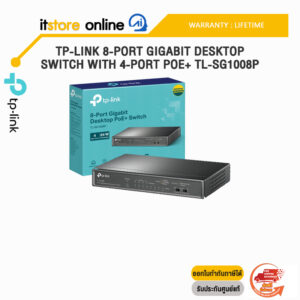 TP-LINK 8-PORT GIGABIT DESKTOP SWITCH WITH 4-PORT POE+ TL-SG1008P/ประกัน lifetime/BY ITSTORE ONLINE