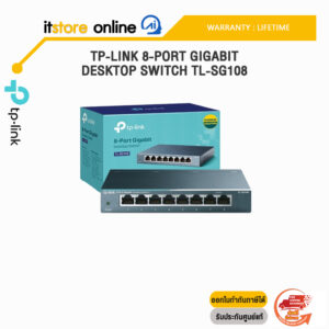 TP-LINK 8-PORT GIGABIT DESKTOP SWITCH TL-SG108/ประกัน lifetime/BY ITSTORE ONLINE