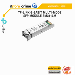 TP-LINK GIGABIT MULTI-MODE SFP MODULE SM311LM/ประกัน1YEAR/BY ITSTORE-ONLINE
