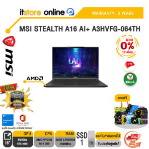[ผ่อน 0% 10 ด.]MSI Stealth A16 AI+ A3HVFG-064TH /Ryzen AI 9 365/ประกัน 3 Years/BY ITSTORE-ONLINE
