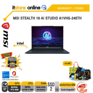 MSI STEALTH 16 AI STUDIO A1VHG-245TH/Ultra 9 185U/ประกัน 3 Years/ BY ITSTORE ONLINE