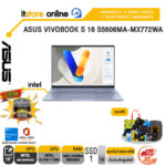 ASUS VIVOBOOK S 16 S5606MA-MX772WA /Ultra 7 155H/ประกัน 2 Years Onsite service+ 1Y Perfect warranty/BY ITSTORE-ONLINE