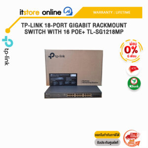 [ผ่อน 0% 6 ด.]TP-LINK 18-PORT GIGABIT RACKMOUNT SWITCH WITH 16 POE+ TL-SG1218MP/ประกัน lifetime/BY ITSTORE-ONLINE