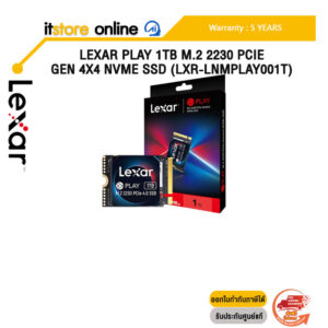 Lexar Play 1TB M.2 2230 PCIe Gen 4x4 NVMe SSD (LXR-LNMPLAY001T)/ประกัน 5 Years/BY ITSTORE-ONLINE