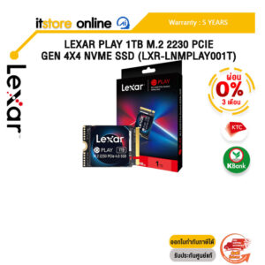 [ผ่อน 0% 3 ด.]Lexar Play 1TB M.2 2230 PCIe Gen 4x4 NVMe SSD (LXR-LNMPLAY001T)/ประกัน 5 Years/BY ITSTORE-ONLINE