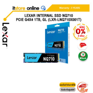 [ผ่อน 0% 3 ด.]Lexar Internal SSD NQ710 PCIe G4x4 1TB, GL (LXR-LNQ710X001T)/ประกัน 3 Years/BY ITSTORE-ONLINE