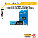 Lexar Internal SSD NQ710 PCIe G4x4 500GB, GL (LXR-LNQ710X500G)/ประกัน 3 Years/BY ITSTORE-ONLINE