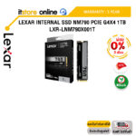 [ผ่อน 0% 3 ด.]Lexar Internal SSD NM790 PCIe G4x4 1TB (LXR-LNM790X001T)/ประกัน 5 Years/BY ITSTORE-ONLINE