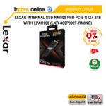 [ผ่อน 0% 10 ด.]Lexar Internal SSD NM800 Pro PCIe G4x4 2TB, with LPAH100 (LXR-800P002T-RN8NG)/ประกัน 5 YEARS/BY ITSTORE-ONLINE