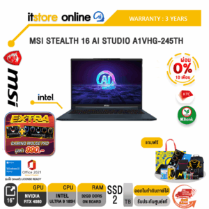 [ผ่อน 0% 10 ด.]MSI STEALTH 16 AI STUDIO A1VHG-245TH/Ultra 9 185U/ประกัน 3 Years/ BY ITSTORE ONLINE