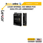 Lexar Internal SSD NM620 PCIe G3x4 2TB (LXR-LNM620X002T)/ประกัน 5 Years/BY ITSTORE-ONLINE