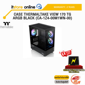 CASE THERMALTAKE VIEW 170 TG ARGB BLACK (CA-1Z4-00M1WN-00)/ประกัน 3 Years/BY ITSTORE-ONLINE