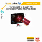 TAPO ROBOT 10 GIGABIT PCI EXPRESS NETWORK ADAPTER TX401 /ประกัน Lifetime/BY ITSTORE-ONLINE